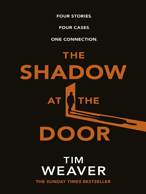 Title details for The Shadow at the Door by Tim Weaver - Wait list